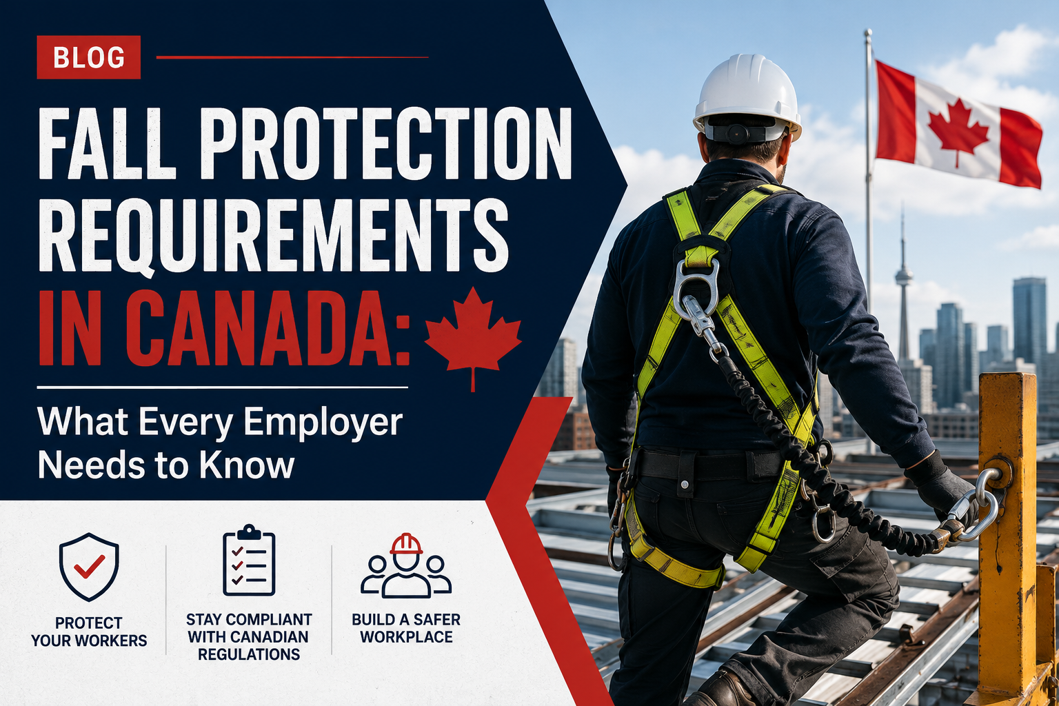 Fall Protection Requirements in Canada: What Every Employer Needs to Know